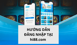 Đăng Nhập Hi88 Com - Hướng Dẫn Chi Tiết